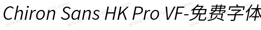 Chiron Sans HK Pro VF字体转换